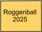 Roggenball 2025
