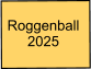 Roggenball 2025